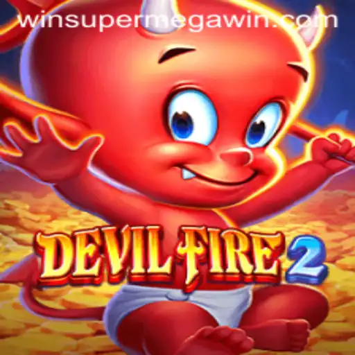 The Thrilling New World of DevilFire2: A Guide to Achieving SuperMegaWin